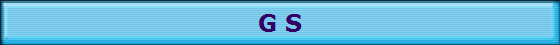 G S